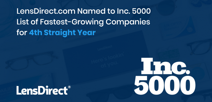LensDirect.com Named to Inc. 5000 List of Fastest-Growing Companies for 4th Straight Year